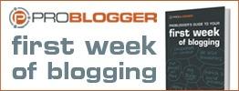 1st week blogging problogger