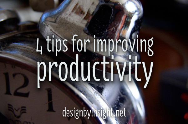 4 tips for improving productivity - design by insight