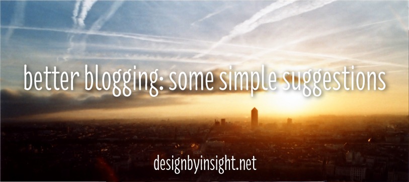 better blogging: some simple suggestions