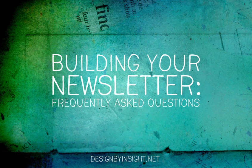building your newsletter: faq