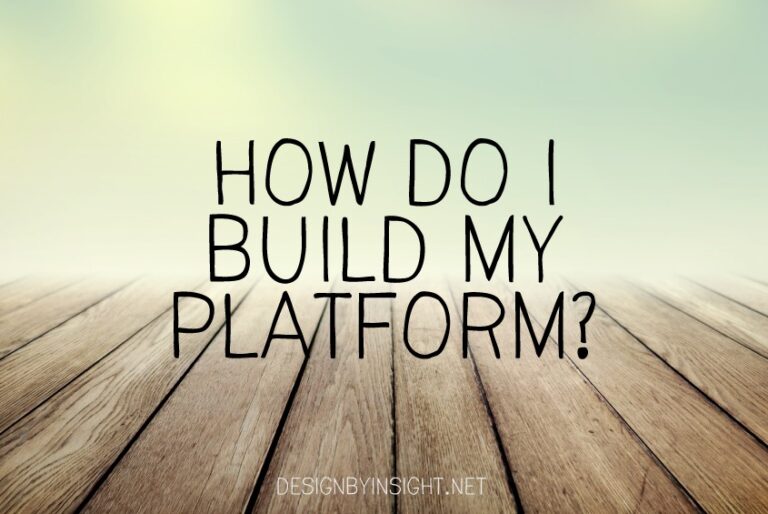 how do I build my platform?