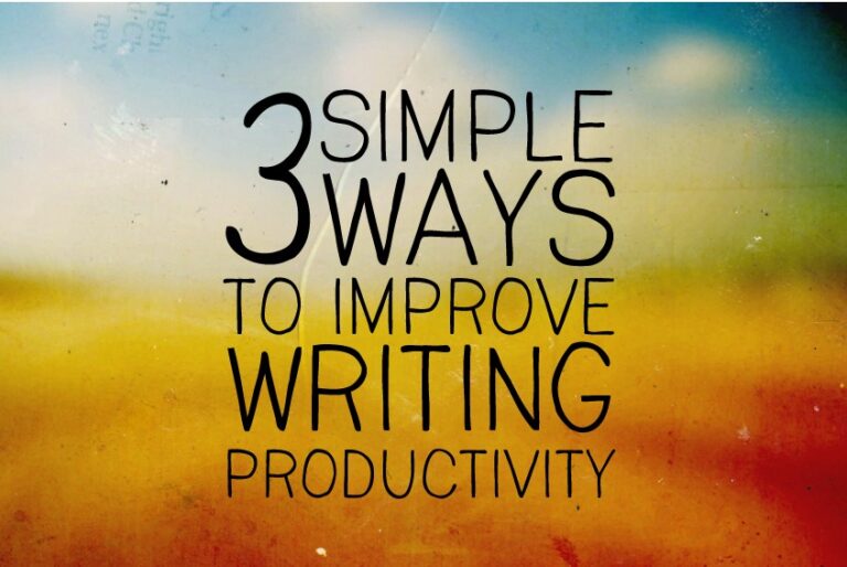 3 simple ways to improve writing productivity